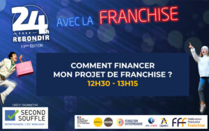 Comment financer mon projet de franchise