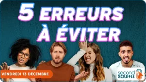 Les 5 erreurs à éviter