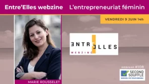 Entre’Elles webzine. L’entrepreneuriat féminin