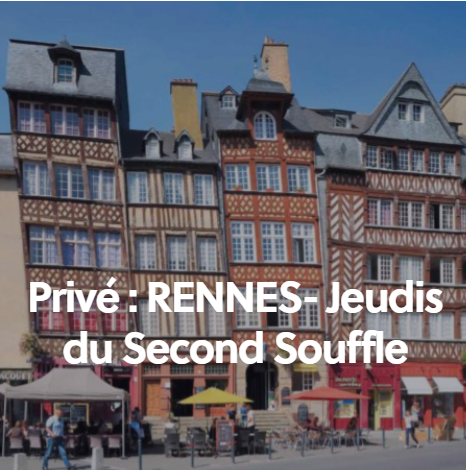 Rennes Privé : Rennes - Jeudis du Second Souffle
